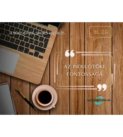 Vállalkozás indítása: az indulótőke jelentősége